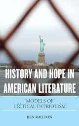 9781442276369-1442276363-History and Hope in American Literature: Models of Critical Patriotism