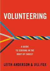 9780310519171-0310519179-Volunteering: A Guide to Serving in the Body of Christ