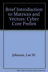 9780201308280-0201308282-Brief Intro Matrcs Vectr: Cyber Core Prelim