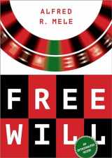 9780197574232-0197574238-Free Will: An Opinionated Guide