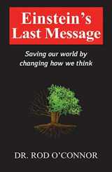9780648815211-0648815218-Einstein's Last Message: Saving our world by changing how we think