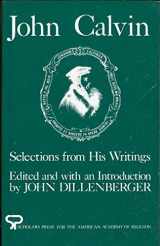 9780913002520-0913002526-John Calvin Selections From His Writings