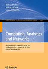 9789811307546-9811307547-Computing, Analytics and Networks: First International Conference, ICAN 2017, Chandigarh, India, October 27-28, 2017, Revised Selected Papers (Communications in Computer and Information Science, 805)