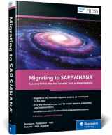 9781493225194-1493225197-Migrating to SAP S/4HANA Operating Models, Migration Scenarios, Tools, and Implementation (3rd Edition) (SAP PRESS)