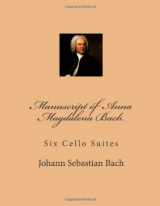 9781493577248-1493577247-Manuscript of Anna Magdalena Bach: Six Cello Suites