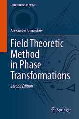 9783031296048-3031296044-Field Theoretic Method in Phase Transformations (Lecture Notes in Physics, 1016)
