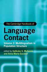 9781009098632-1009098632-The Cambridge Handbook of Language Contact: Volume 2: Multilingualism in Population Structure (Cambridge Handbooks in Language and Linguistics)