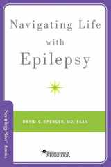 9780199358953-0199358958-Navigating Life with Epilepsy (Brain and Life Books)