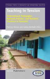9789462092235-9462092230-Teaching in Tension: International Pedagogies, National Policies, and Teachers' Practices in Tanzania