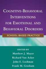 9781609184810-1609184815-Cognitive-Behavioral Interventions for Emotional and Behavioral Disorders: School-Based Practice