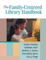 9781555705411-1555705413-Family-Centered Library Handbook