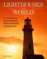 9781510752979-1510752978-Lighthouses of the World: A Celebration of the World's Most Beautiful Lighthouses