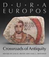 9781892850164-1892850168-Dura-Europos: Crossroads of Antiquity