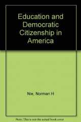 9780226583884-0226583880-Education and Democratic Citizenship in America