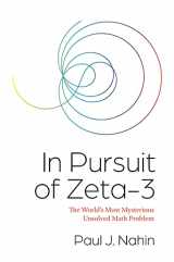 9780691206073-0691206074-In Pursuit of Zeta-3: The World's Most Mysterious Unsolved Math Problem