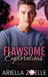 9781954202047-1954202040-Flawsome Explorations: An MM Bisexual Awakening Romance (Suite Dreams)