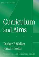 9780807744956-0807744956-Curriculum And Aims (Thinking About Education Series)