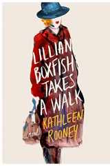 9781250113320-1250113326-Lillian Boxfish Takes a Walk: A Novel