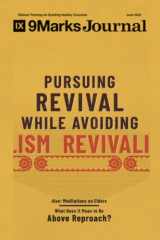 9781958168165-1958168165-Pursuing Revival While Avoiding Revivalism | 9Marks Journal