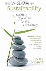9781630516055-1630516058-The Wisdom of Sustainability: Buddhist Economics for the 21st Century