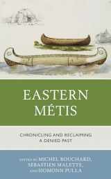 9781793605450-1793605459-Eastern Métis: Chronicling and Reclaiming a Denied Past