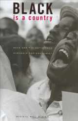 9780674013001-067401300X-Black Is a Country: Race and the Unfinished Struggle for Democracy