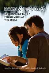 9781514853603-1514853604-Reading Scripture Deeply: Millennials Take a Fresh Look at the Bible