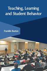 9781632408204-1632408201-Teaching, Learning and Student Behavior