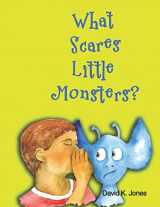 9781692827090-169282709X-What Scares Little Monsters?