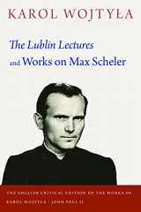9780813236773-0813236770-The Lublin Lectures and Works on Max Scheler (Eng Crit Ed Works of Karol Wojtyla / John Paul II)