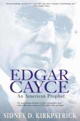 9781573228961-1573228966-Edgar Cayce: An American Prophet