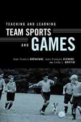 9780415946407-0415946409-Teaching and Learning Team Sports and Games