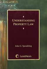 9780820540580-0820540587-Understanding Property Law (Student Guide Series)