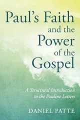 9781532608759-1532608756-Paul's Faith and the Power of the Gospel: A Structural Introduction to the Pauline Letters