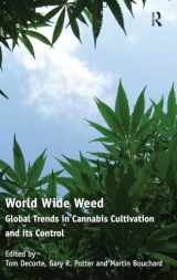 9781409417804-1409417808-World Wide Weed: Global Trends in Cannabis Cultivation and its Control