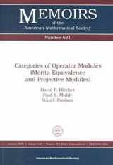 9780821819166-082181916X-Categories of Operator Modules: Morita Equivalence and Projective Modules (Memoirs of the American Mathematical Society)
