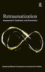 9780415872751-0415872758-Retraumatization: Assessment, Treatment, and Prevention