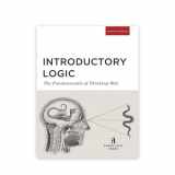 9781591281658-1591281652-Introductory Logic: The Fundamentals of Thinking Well Student Edition (Canon Logic)