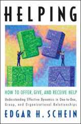 9781576758632-157675863X-Helping: How to Offer, Give, and Receive Help (The Humble Leadership Series)