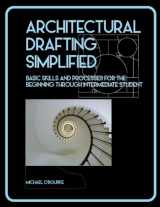 9781494876630-1494876639-Architectural Drafting Simplified