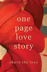 9780991376216-0991376218-One Page Love Story: Share The Love