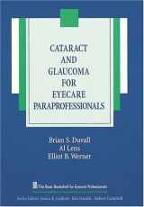 9781556423352-1556423357-Cataract and Glaucoma for Eyecare Paraprofessionals (The Basic Bookshelf for Eyecare Professionals)