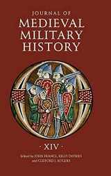 9781783271306-1783271302-Journal of Medieval Military History: Volume XIV (Journal of Medieval Military History, 14)