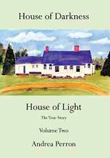 9781481712378-1481712373-House of Darkness House of Light: The True Story Volume Two