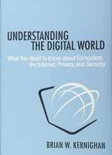 9780691176543-069117654X-Understanding the Digital World: What You Need to Know about Computers, the Internet, Privacy, and Security