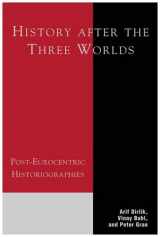 9780847693412-0847693414-History After the Three Worlds