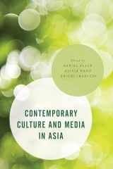 9781783487080-1783487089-Contemporary Culture and Media in Asia (Asian Cultural Studies: Transnational and Dialogic Approaches)