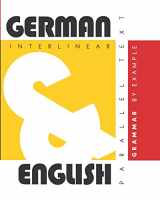 9781952161056-1952161053-German Grammar By Example: Dual Language German-English, Interlinear & Parallel Text