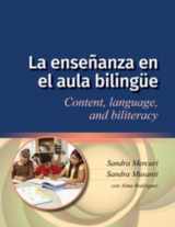 9781934000434-1934000434-La enseñanza en el aula bilingüe: Content, language, and biliteracy (Spanish Edition)