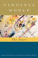 9780156034852-0156034859-The Years (annotated): The Virginia Woolf Library Annotated Edition